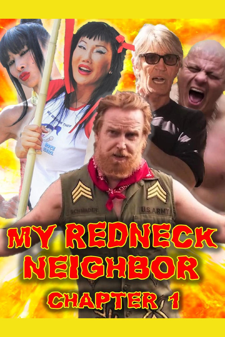 Poster of My Redneck Neighbor: Chapter 1 - The Rednecks Are Coming