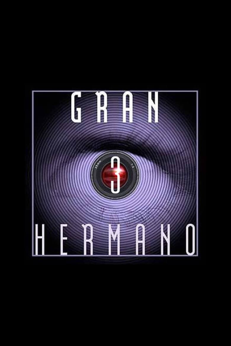 Poster of Episodes in Gran Hermano - Season 3 - Season 3