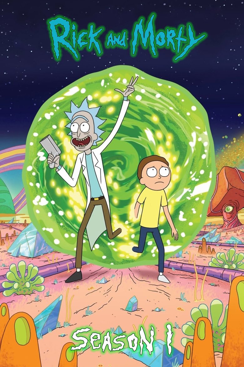 Poster of Episodes in Rick And Morty - Season 1 - Season 1
