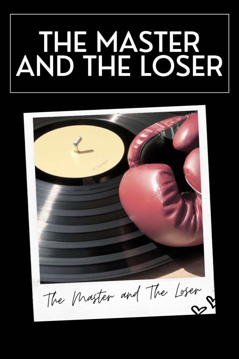 Poster of The Master and The Loser