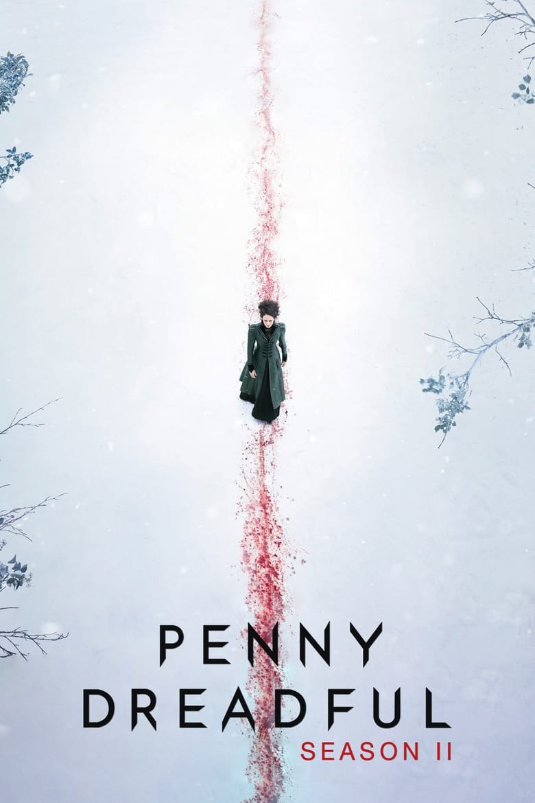 Poster of Episodes in Penny Dreadful - Season 2 - Season 2