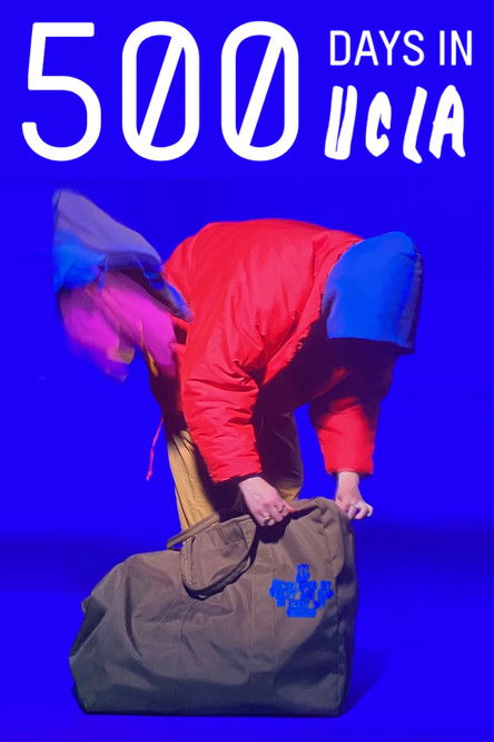 Poster of 500 Days in UCLA (Cut Footage Documentary)