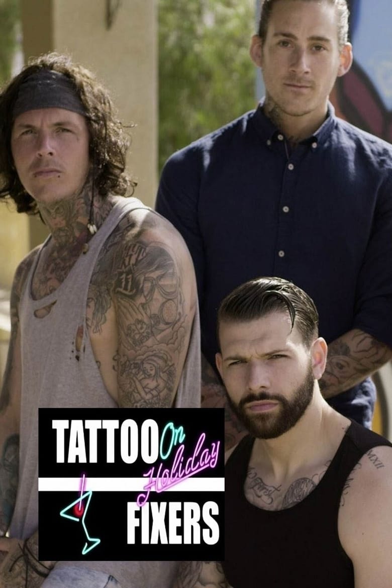 Poster of Tattoo Fixers on Holiday