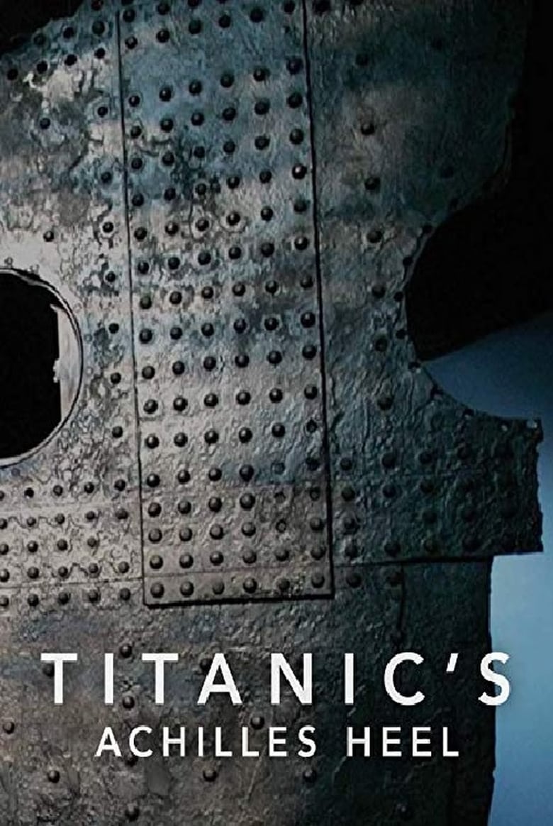 Poster of Titanic's Achilles Heel