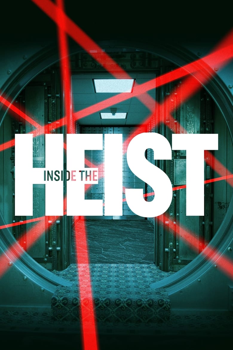 Poster of Inside the Heist