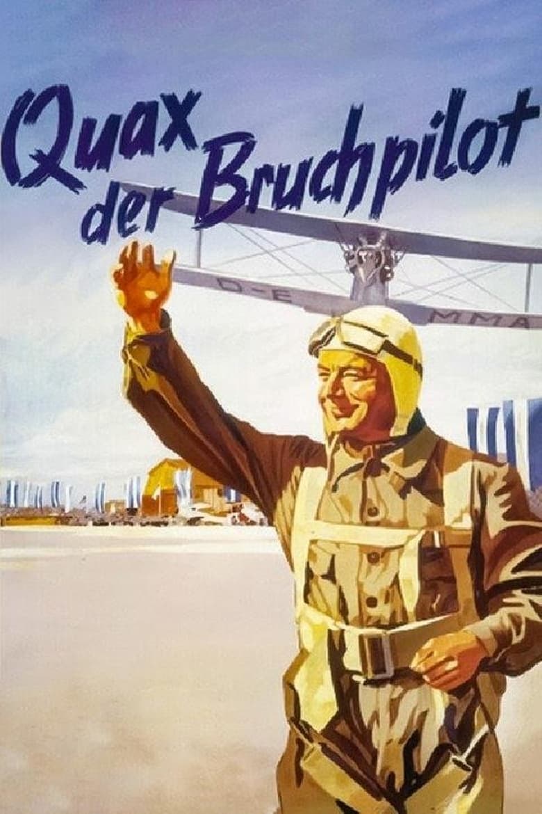 Poster of Quax, der Bruchpilot