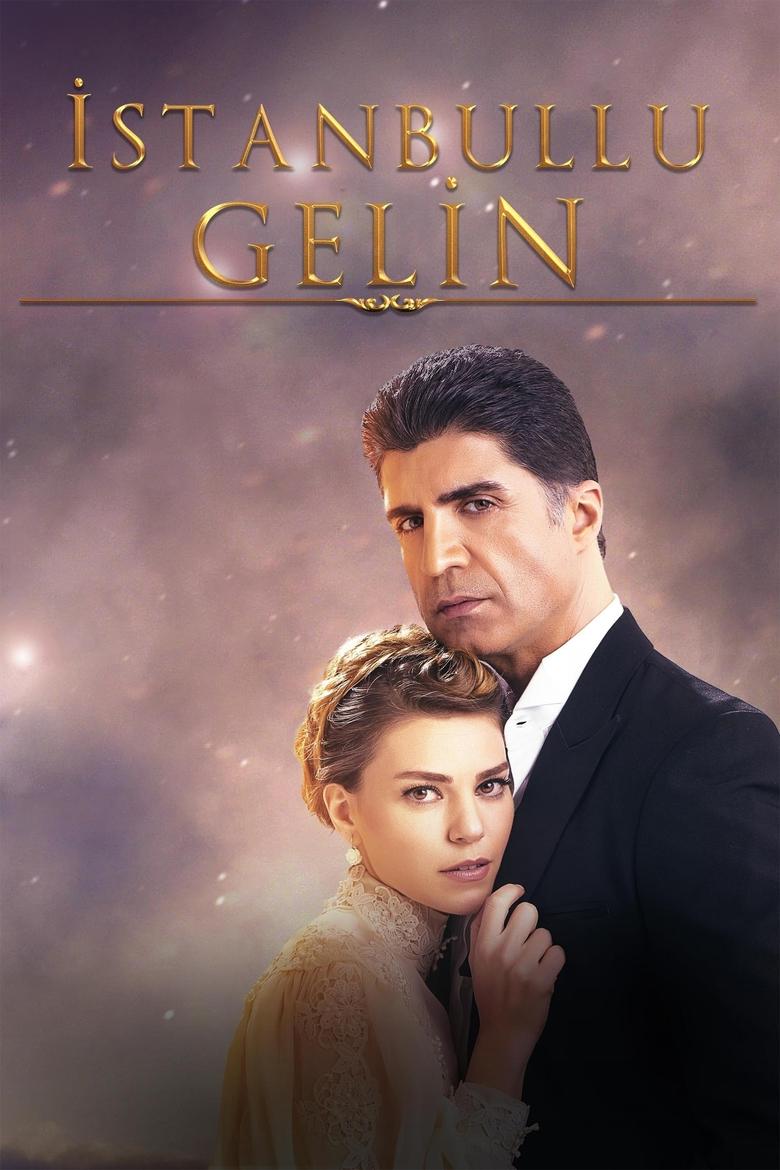 Poster of Episodes in Istanbullu Gelin - Season 3 - Season 3