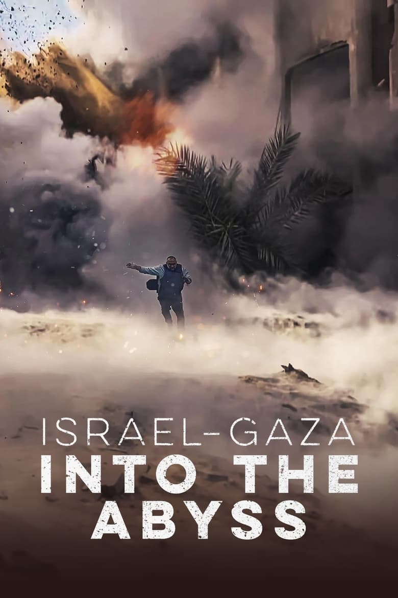 Poster of Israel and Gaza: Into the Abyss