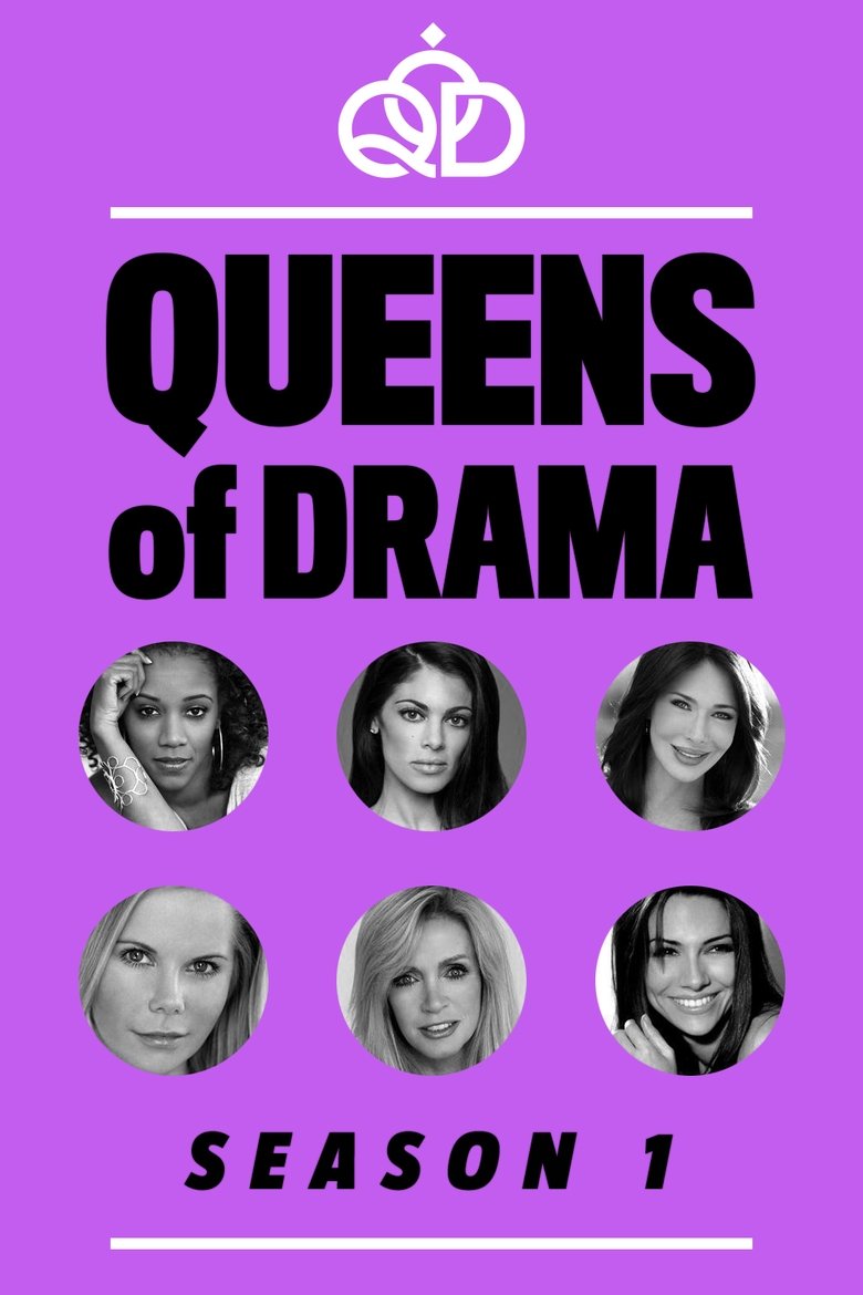 Poster of Episodes in Queens Of Drama - Season 1 - Season 1