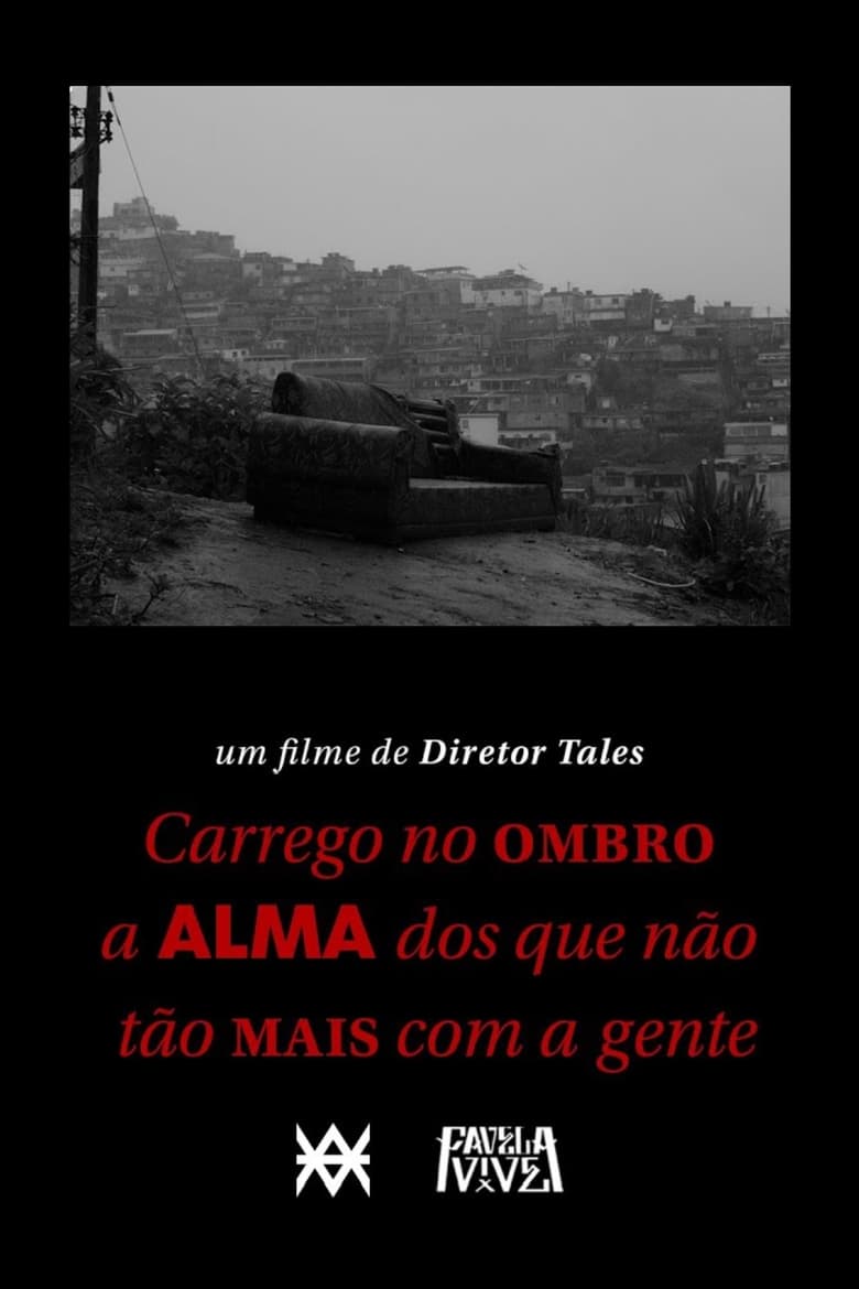 Poster of Favela Vive 5 documentário | Carrego no ombro a alma dos que não tão mais com a gente