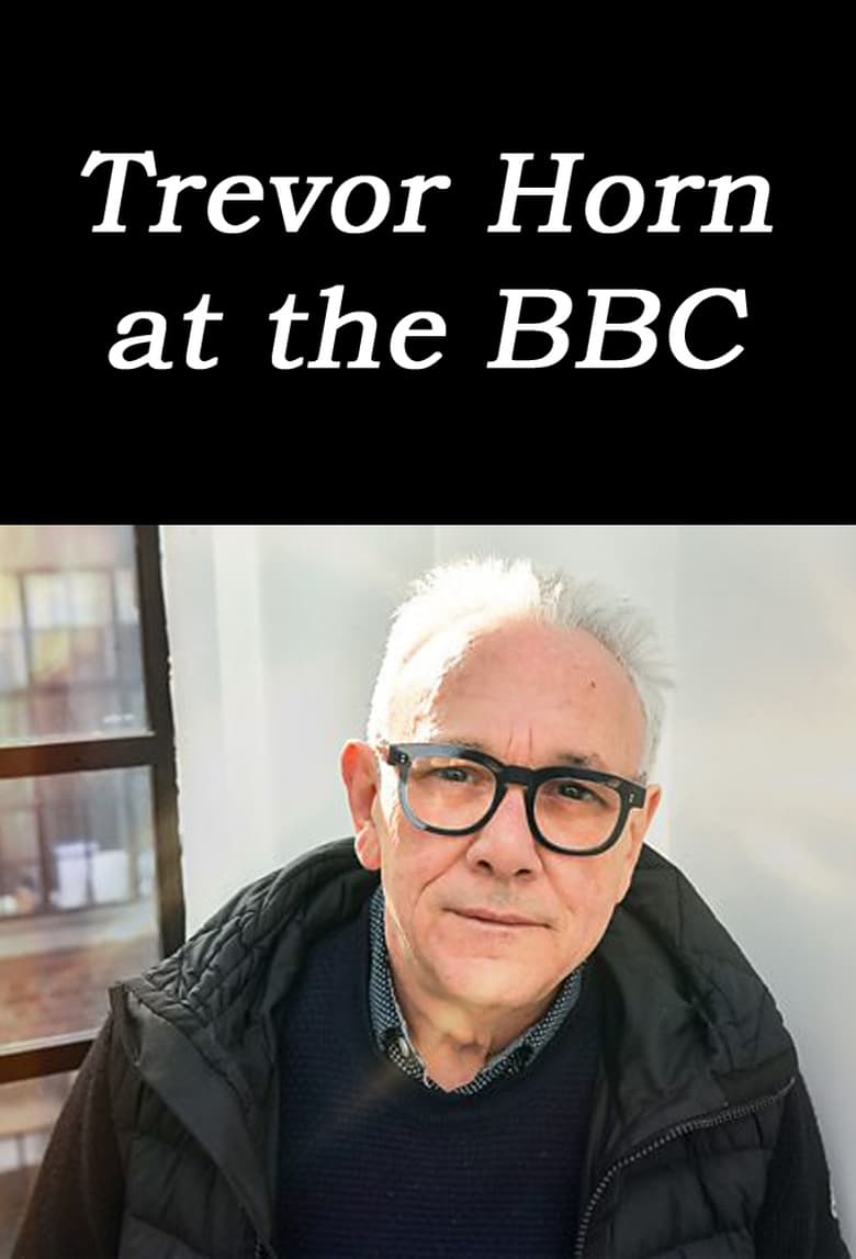 Poster of Trevor Horn at the BBC