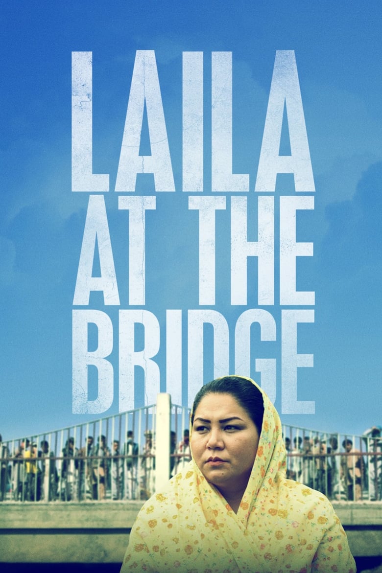 Poster of Laila at the Bridge