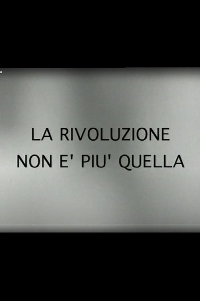 Poster of La rivoluzione non è più quella