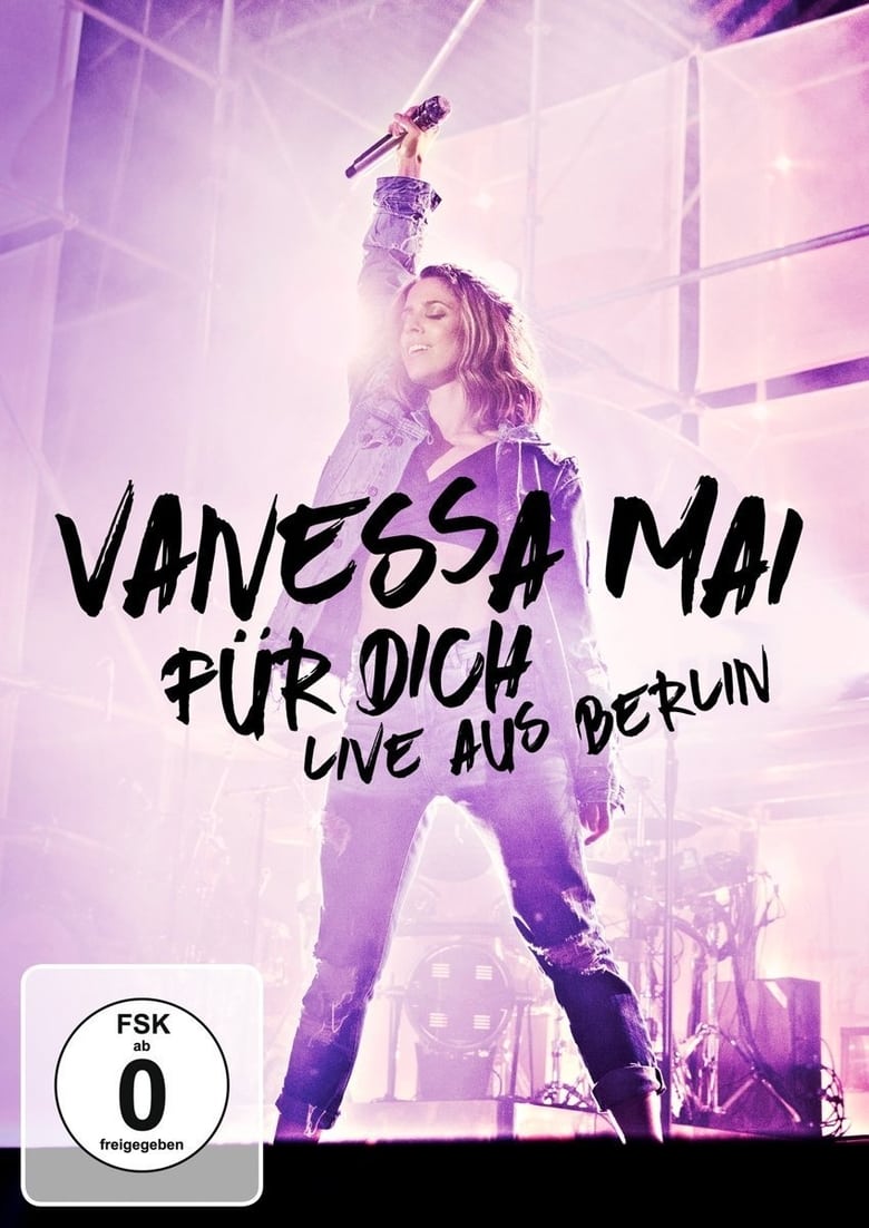 Poster of Vanessa Mai - Für dich - Live aus Berlin