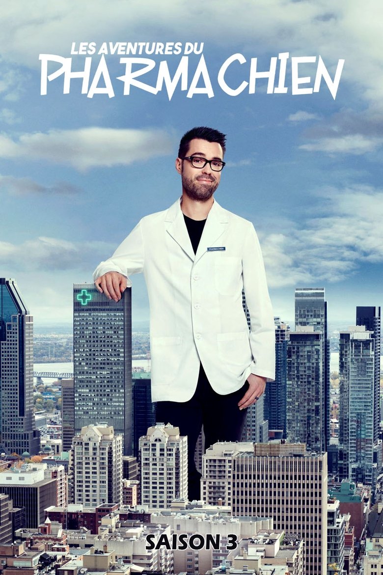 Poster of Episodes in Les Aventures Du Pharmachien - Season 3 - Season 3