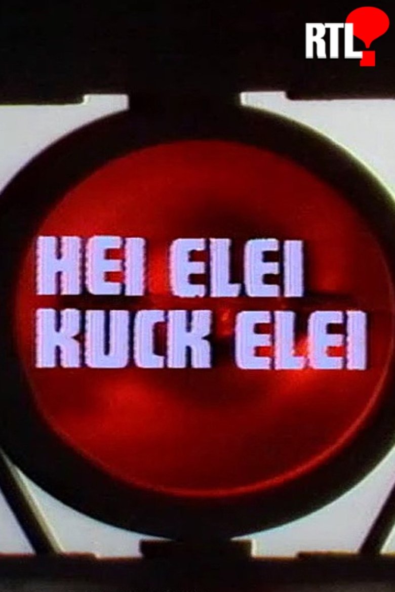 Poster of Hei Elei Kuck Elei