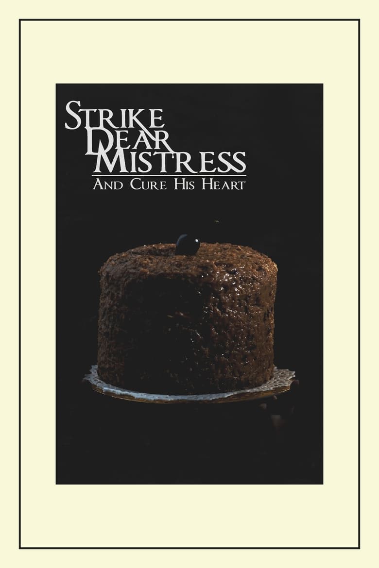 Poster of Strike, Dear Mistress, and Cure His Heart