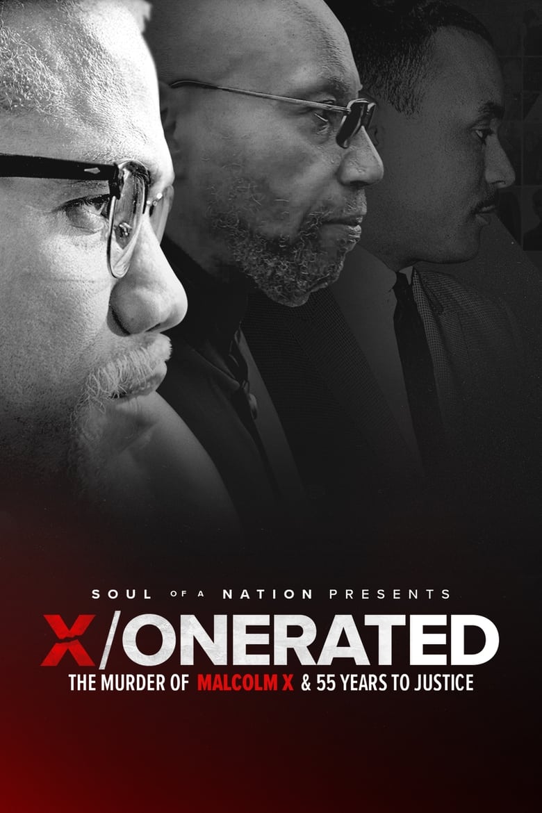 Poster of Soul of a Nation Presents: X / o n e r a t e d – The Murder of Malcolm X and 55 Years to Justice