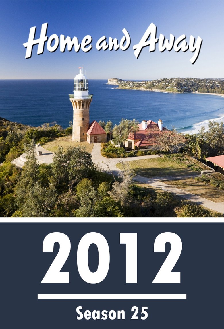 Poster of Episodes in Home And Away - Season 25 - Season 25