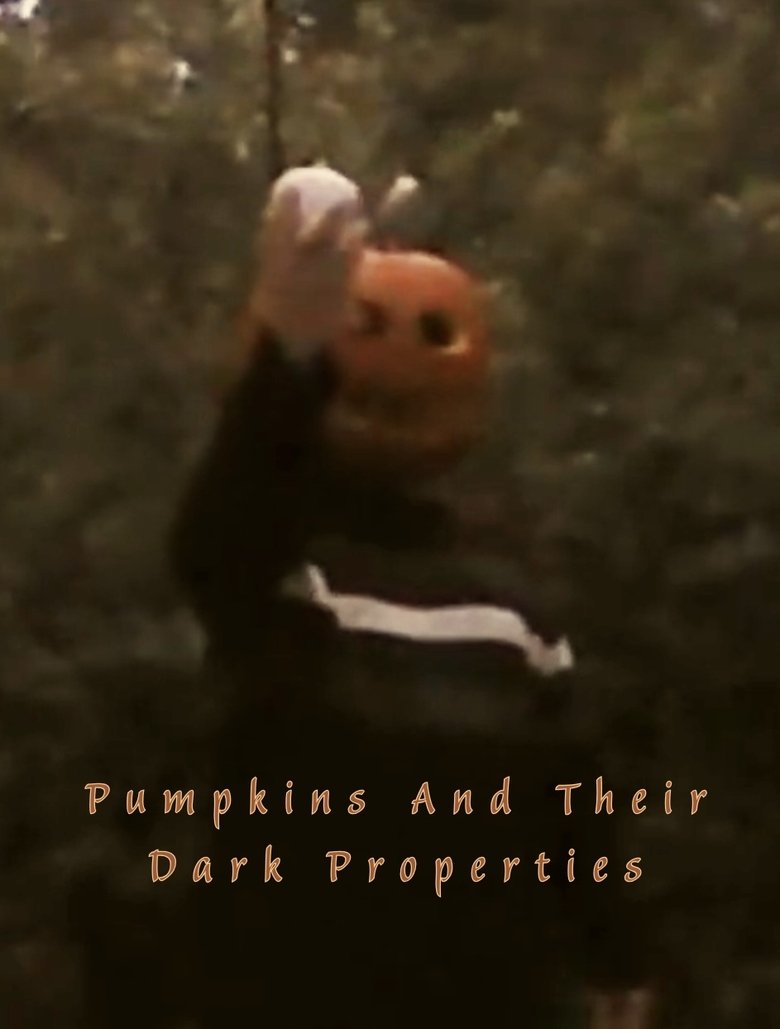 Poster of Pumpkins And Their Dark Properties