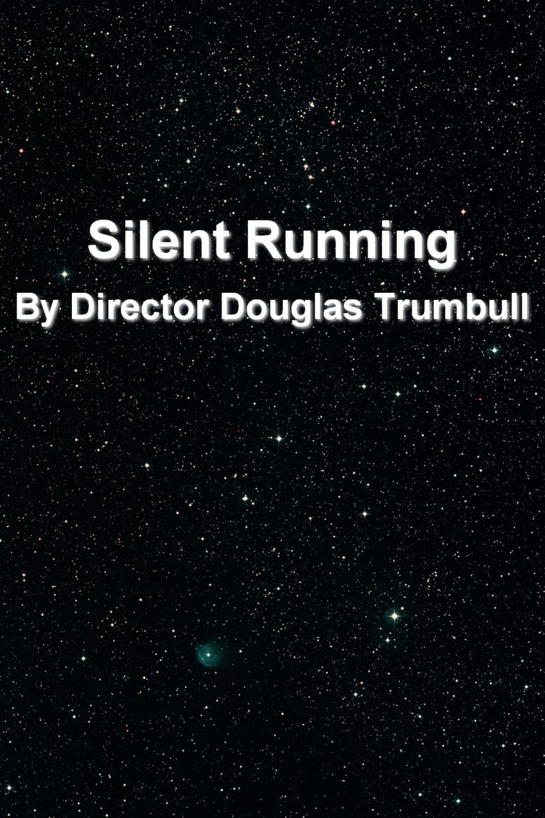 Poster of 'Silent Running' By Director Douglas Trumbull