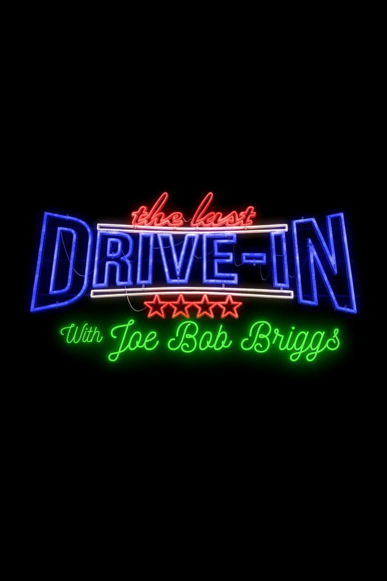 Poster of The Last Drive-In with Joe Bob Briggs - Summer Sleepover