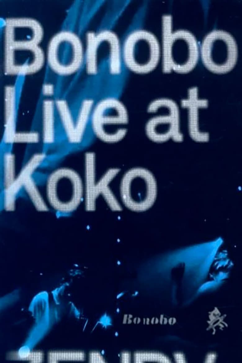 Poster of Bonobo Live at Koko