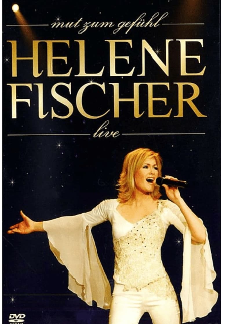 Poster of Helene Fischer - Mut zum Gefühl Live