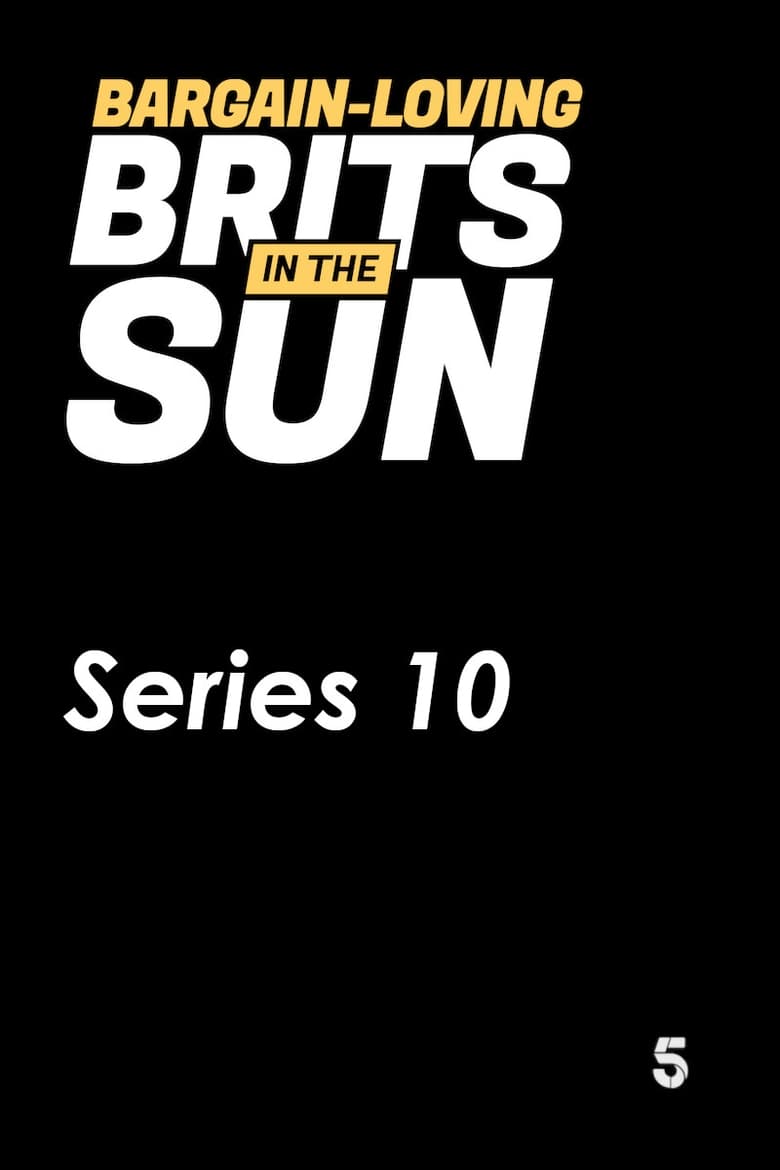 Poster of Episodes in Bargain Loving Brits In The Sun - Series 10 - Series 10