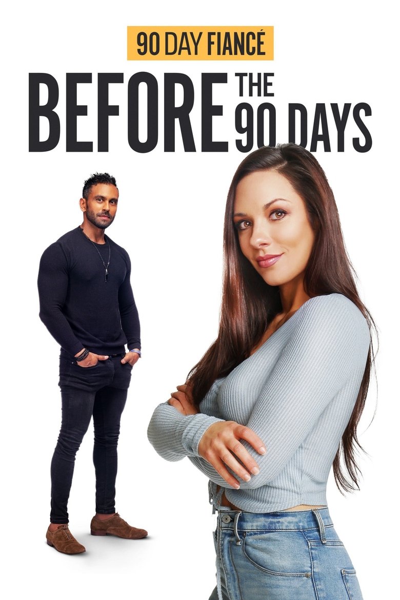 Poster of Episodes in 90 Day Fiancé  Before The 90 Days - Season 4 - Season 4