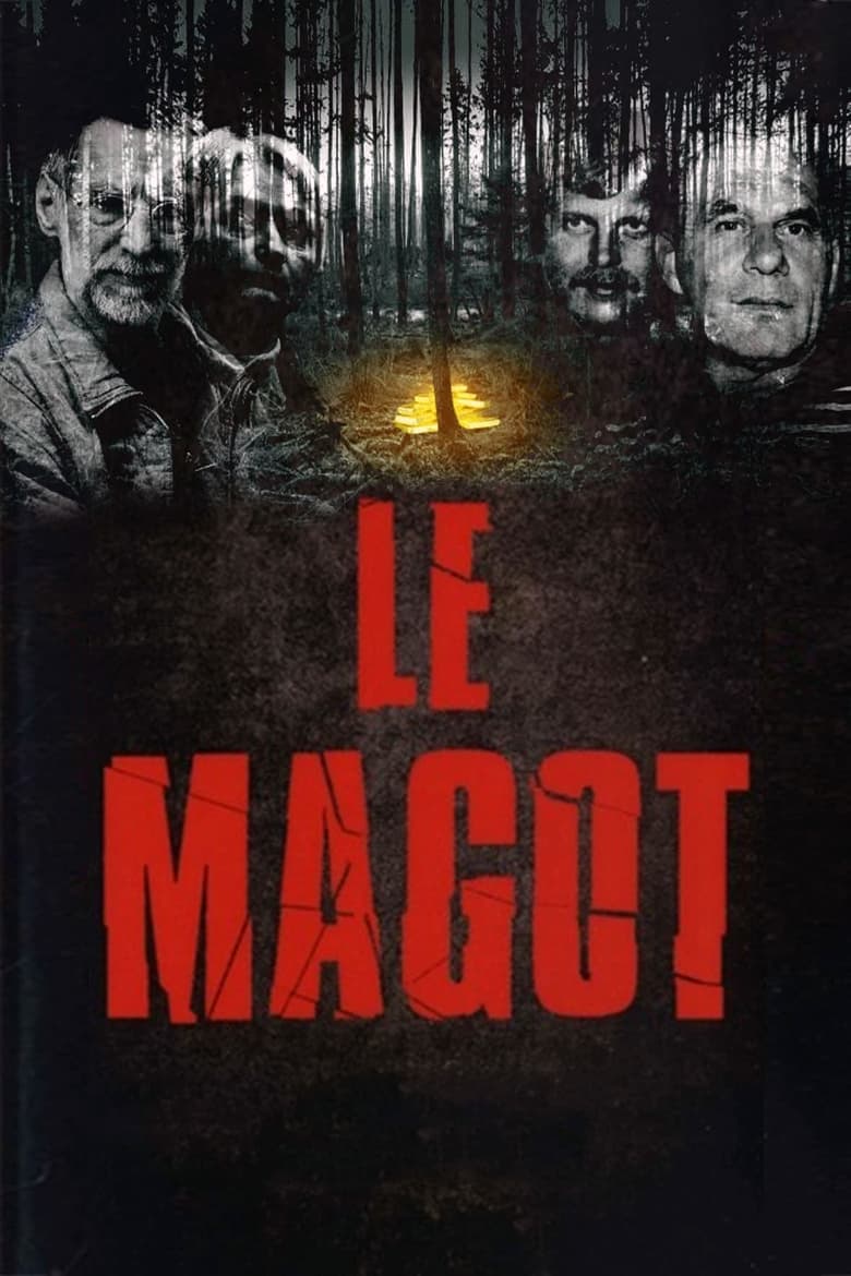 Poster of Episodes in Le Magot - Season 1 - Season 1