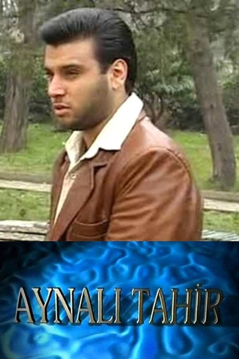 Poster of Episodes in Aynalı Tahir - Season 5 - Season 5