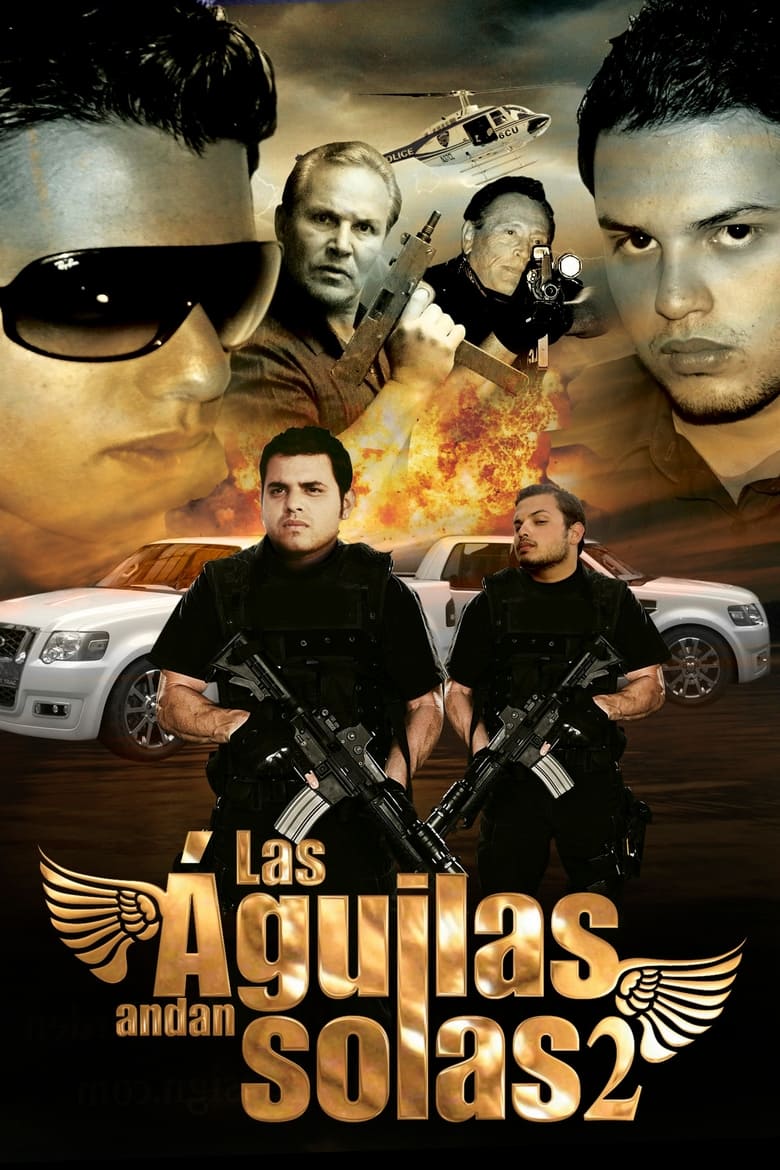 Poster of Las aguilas andan solas II