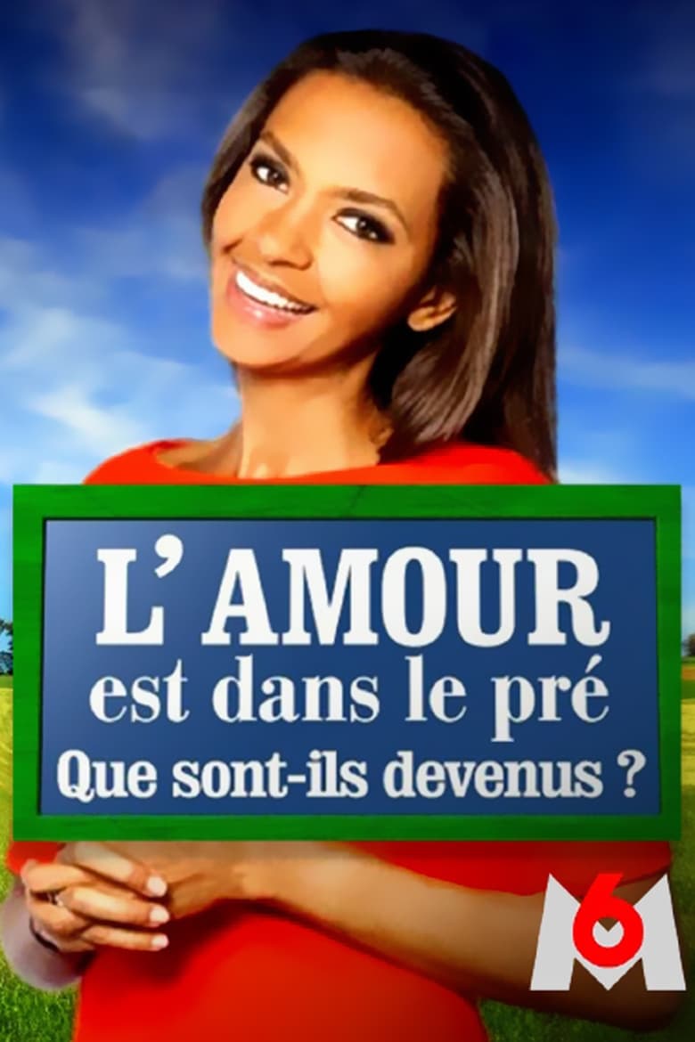 Poster of Episodes in L'amour Est Dans Le Pré   Que Sont Ils Devenus ? - Season 10 - Season 10