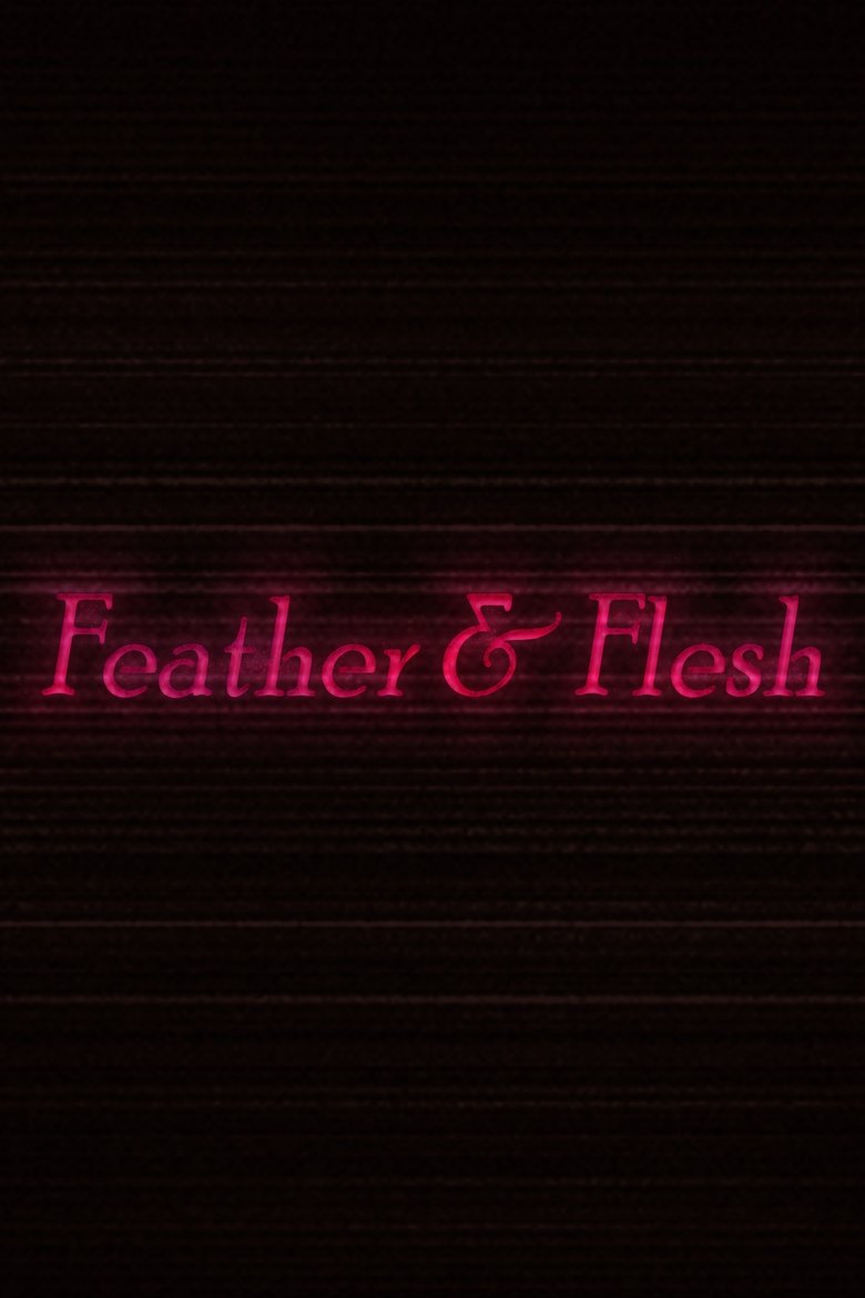 Poster of Feather & Flesh
