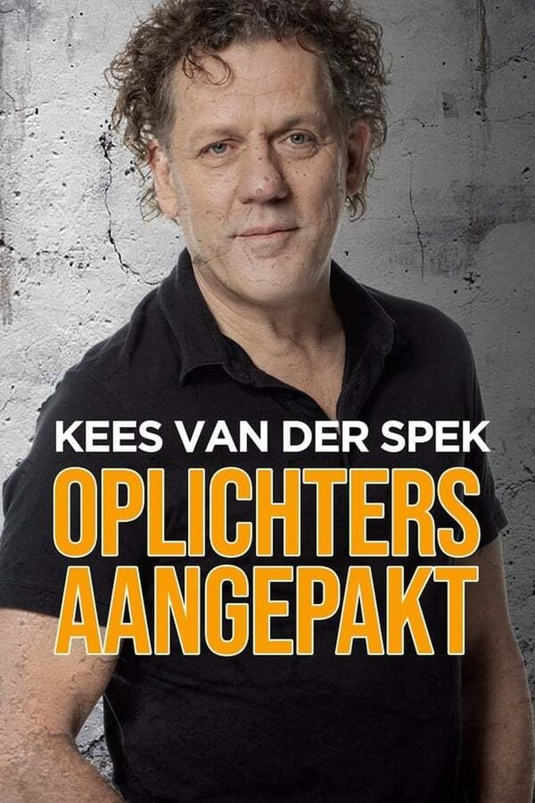 Poster of Cast and Crew in Kees Van Der Spek  Oplichters Aangepakt - Season 1 - Episode 5 - Episode 5