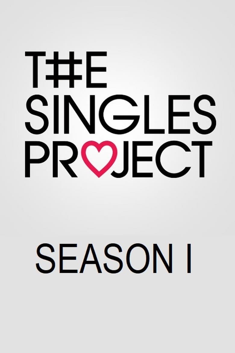 Poster of Episodes in The Singles Project - Season 1 - Season 1