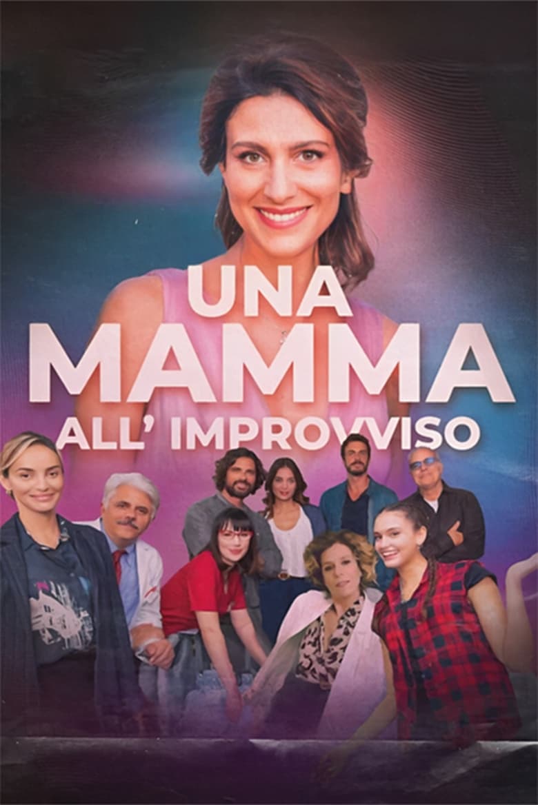 Poster of Una mamma all'improvviso