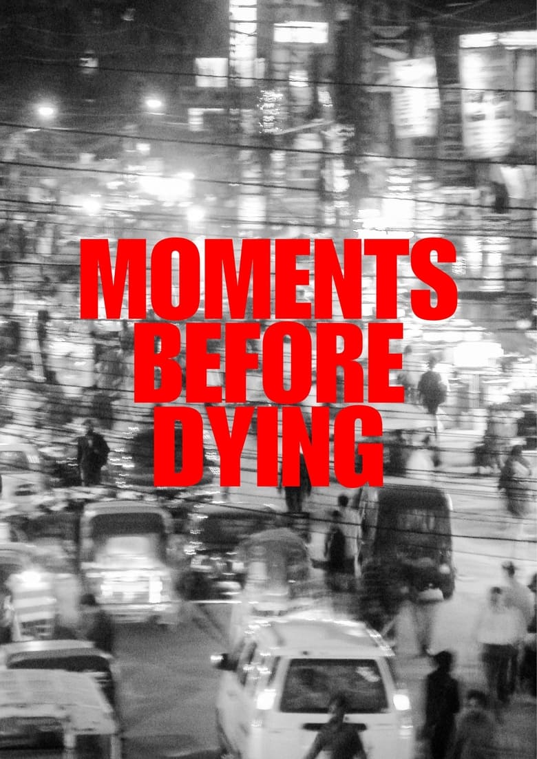 Poster of Moments Before Dying