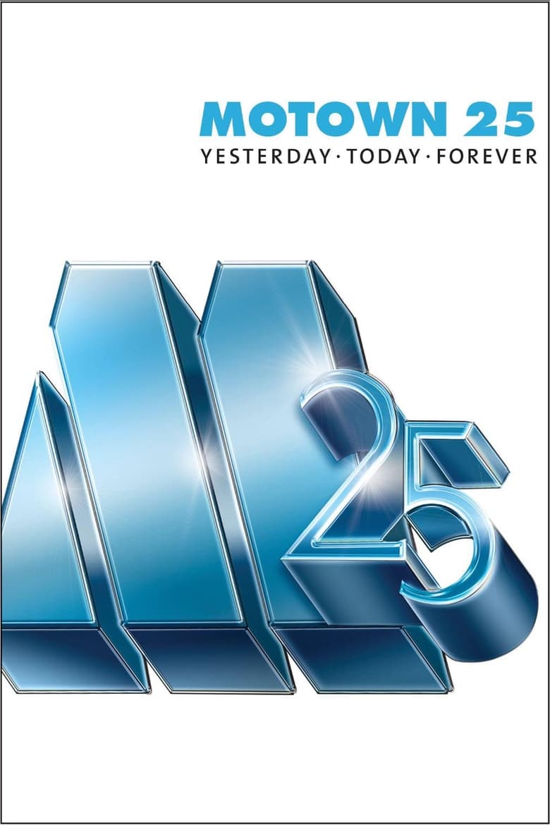 Poster of Motown 25: Yesterday, Today, Forever