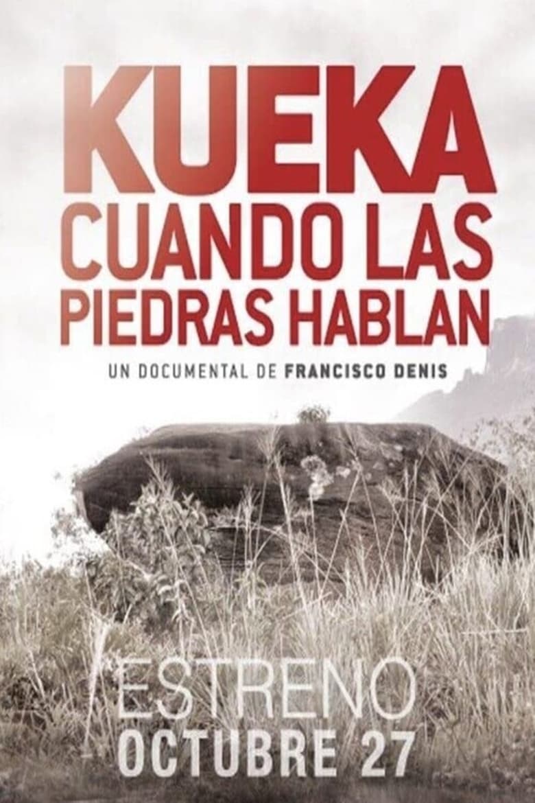 Poster of KUEKA , cuando las piedras hablan