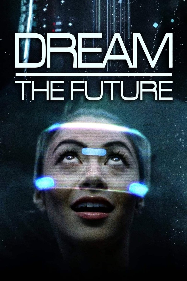 Poster of Episodes in Dream The Future - Season 1 - Season 1