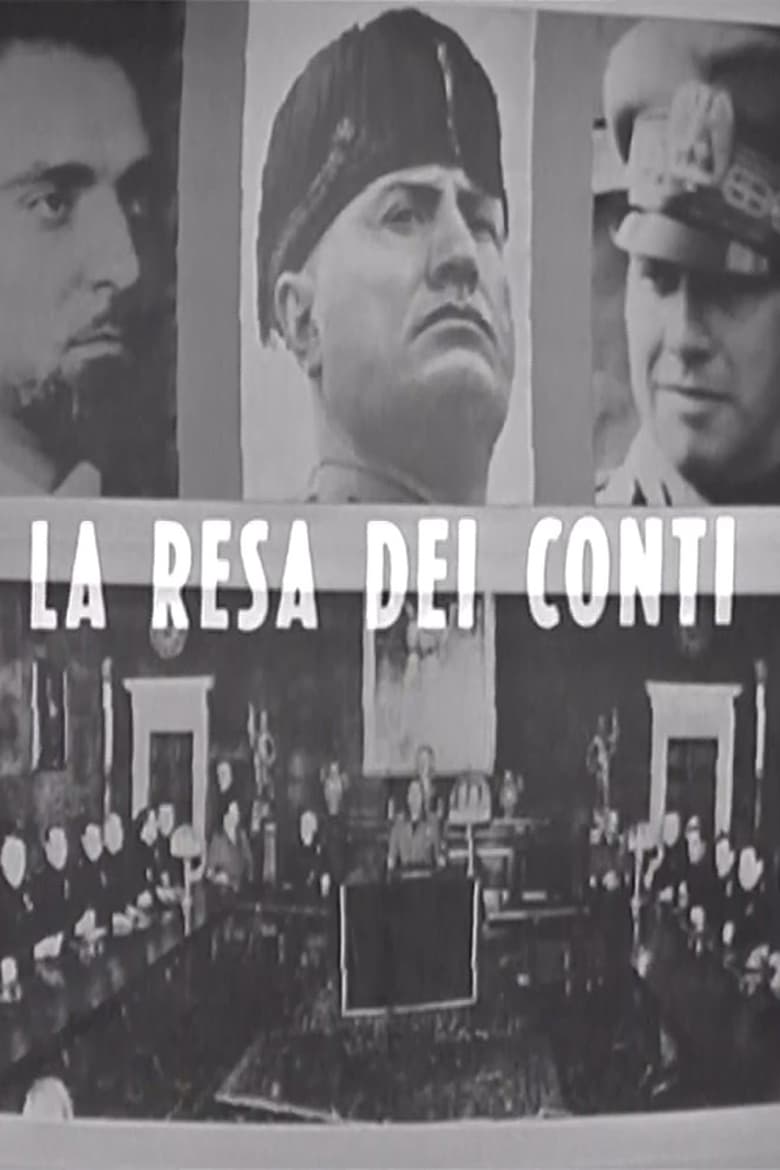 Poster of La resa dei conti: dal Gran Consiglio al processo di Verona