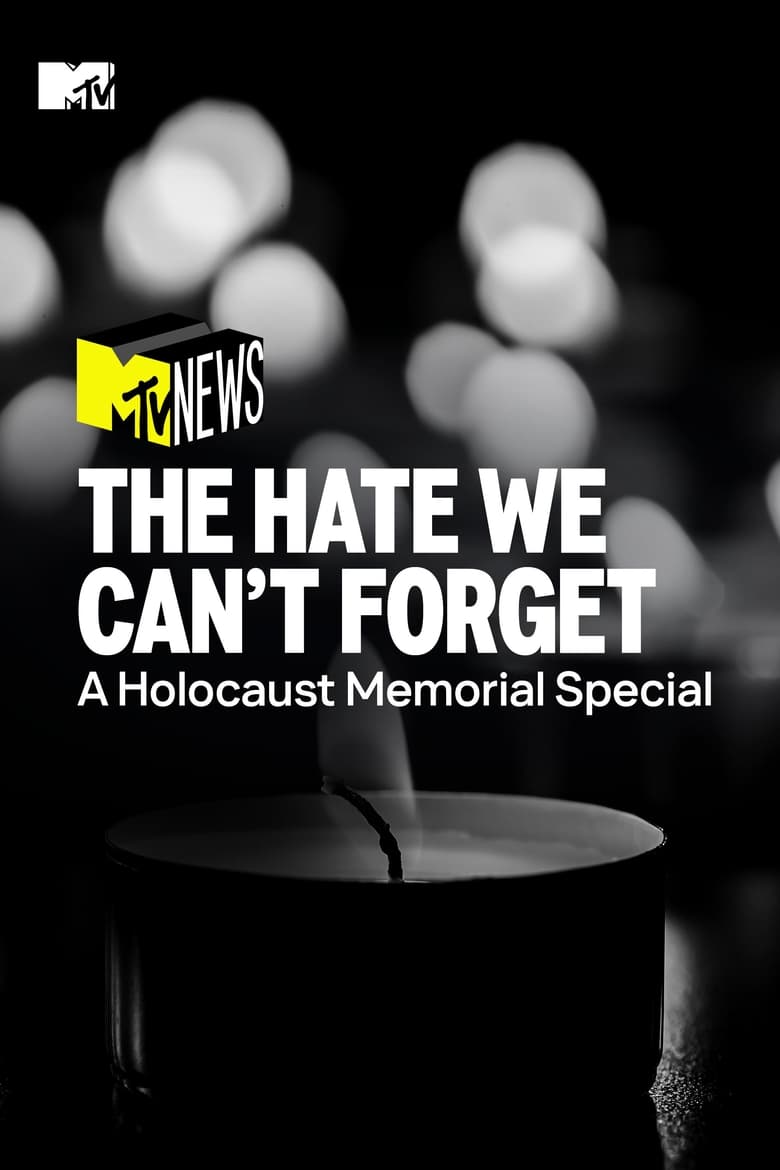 Poster of The Hate We Can’t Forget: A Holocaust Memorial Special