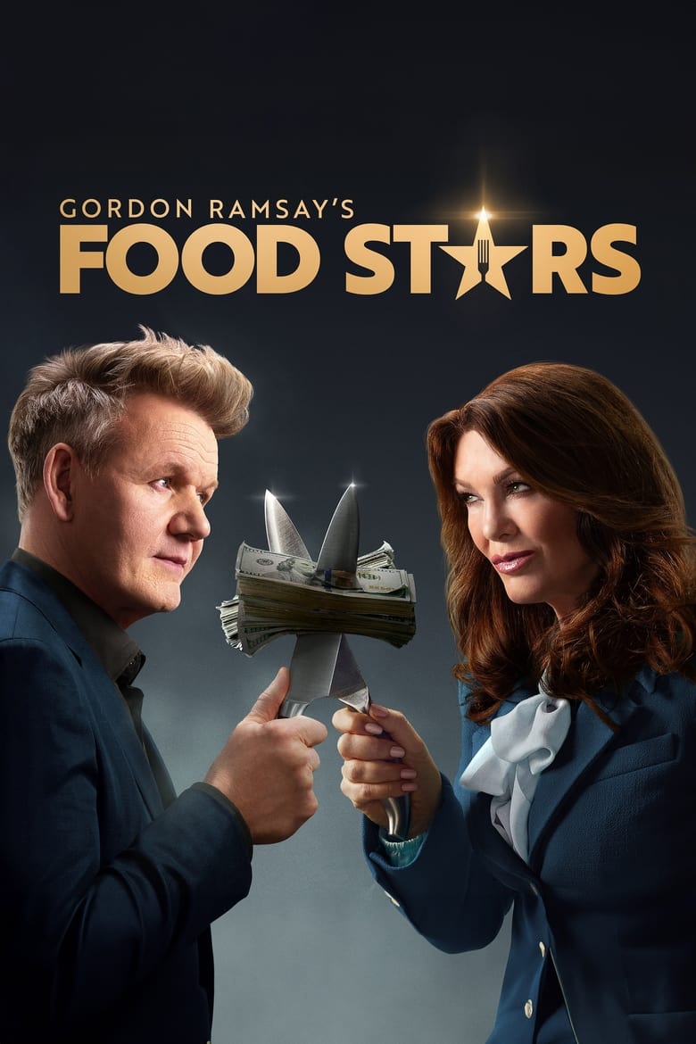 Poster of Episodes in Gordon Ramsay's Food Stars - Ramsay vs. Vanderpump - Ramsay vs. Vanderpump