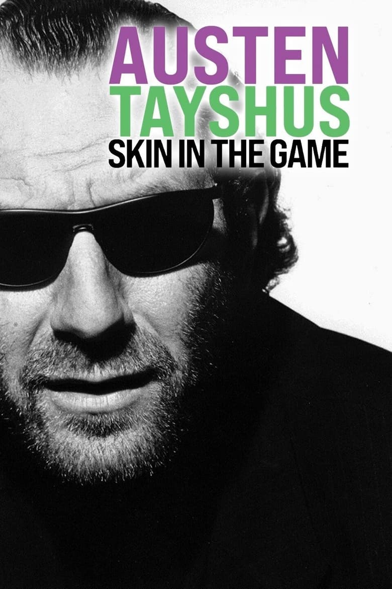 Poster of Austen Tayshus: Skin in the Game