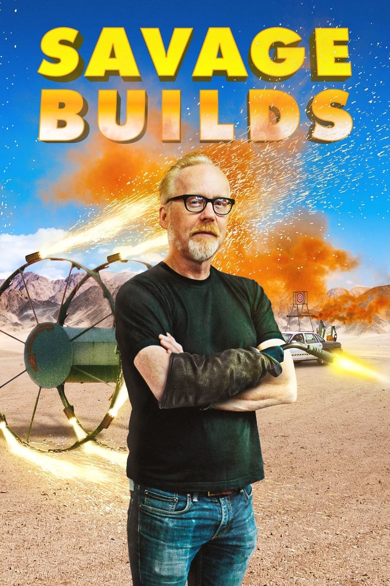 Poster of Episodes in Savage Builds - Season 1 - Season 1