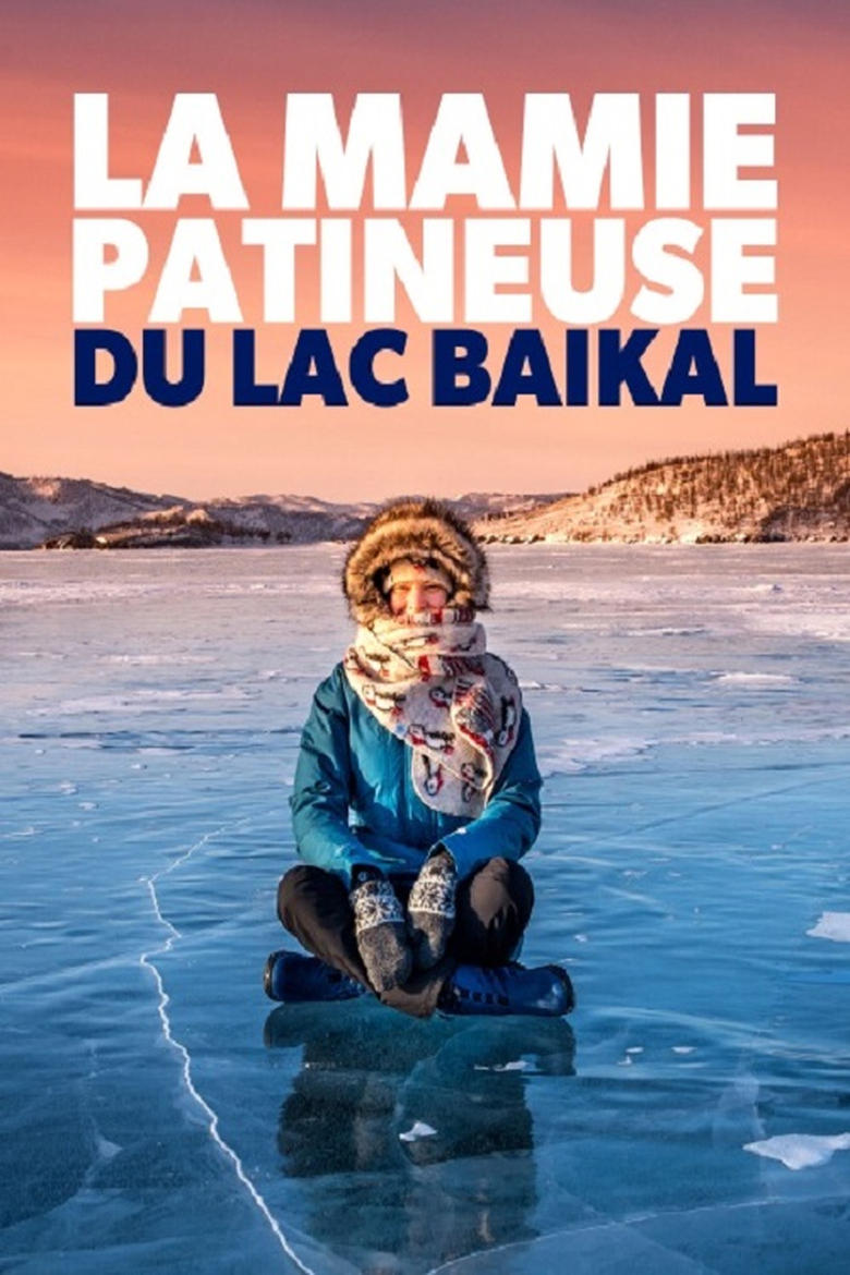 Poster of La mamie patineuse du lac Baïkal