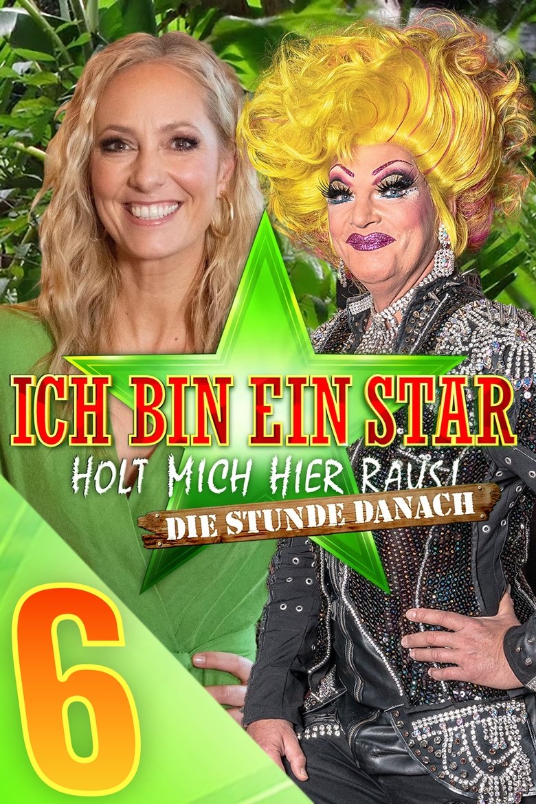 Poster of Episodes in Ich Bin Ein Star – Holt Mich Hier Raus! Die Stunde Danach - Season 6 - Season 6