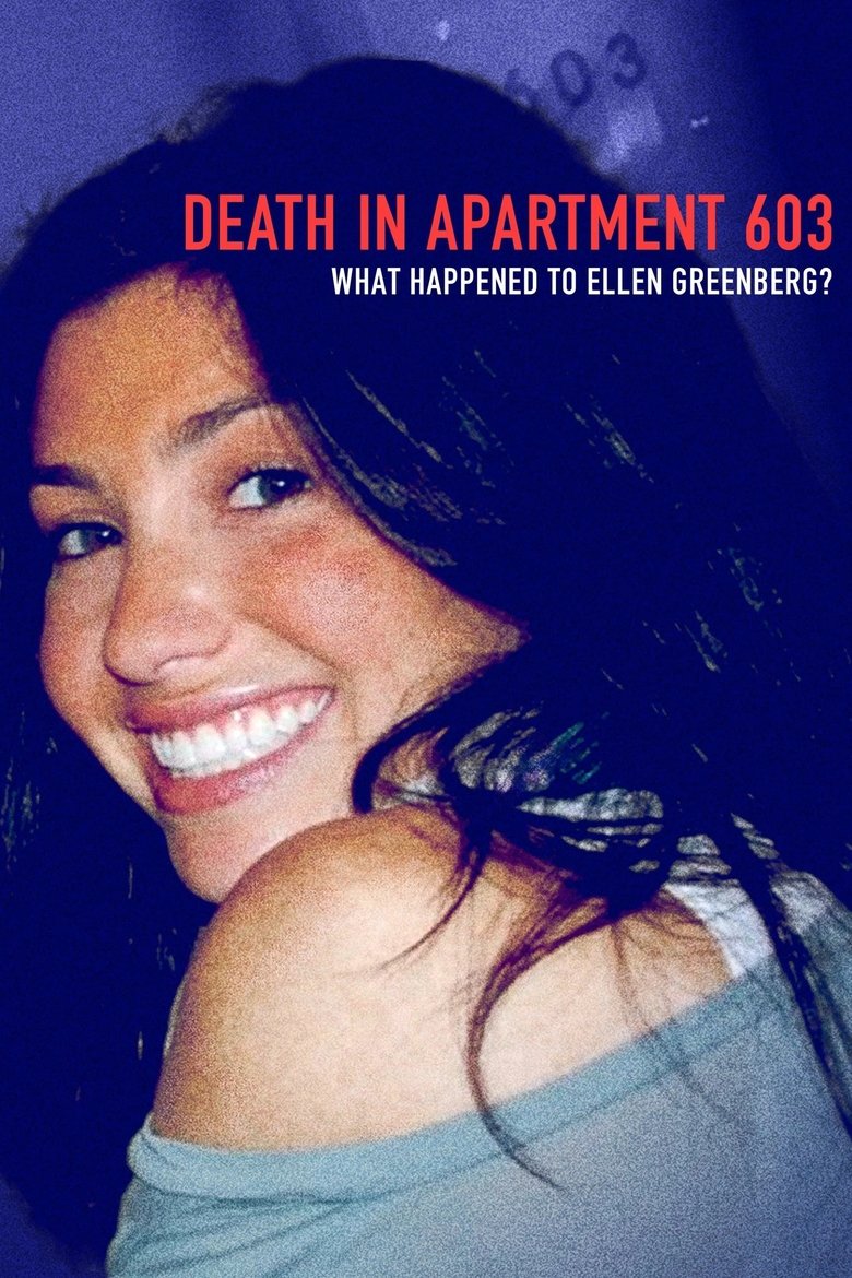 Poster of Episodes in Death In Apartment 603  What Happened To Ellen Greenberg? - Season 1 - Season 1